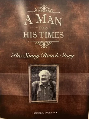 A Man for His Times - The Sonny Rouch Story-book